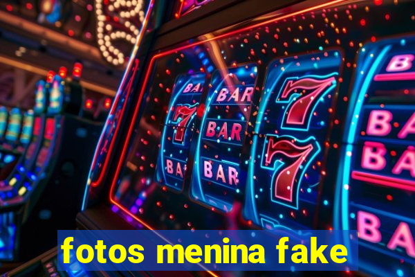 fotos menina fake